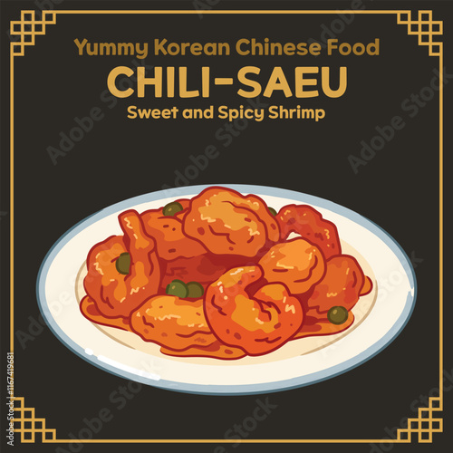 Yummy Korean style Chinese Food illustration vector, Chilisaeu, Sweet and Spicy Shrimp