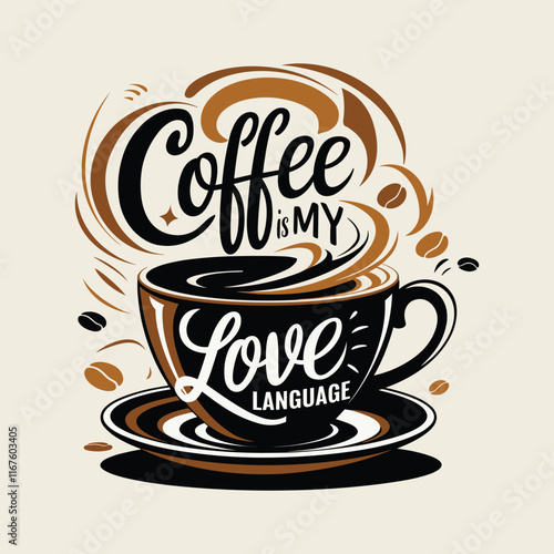 Coffee is my love language calligraphy design