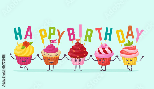 Birthday cupcakes card. Funny muffins with text happy birthday. Cartoon positive bakery characters different tastes. Party neoteric vector banner