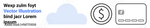 Cloud icon, dollar coin, and credit card. Ideal for cloud storage, online banking, e-commerce, financial apps, digital security fintech and tech startups. Landing page