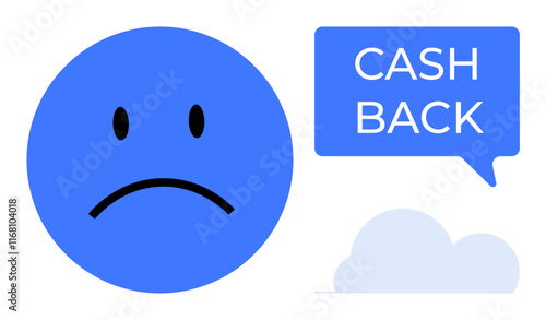 Sad face emoticon in blue beside a speech bubble stating CASH BACK signifies dissatisfaction or negative experience in financial dealings. Ideal for customer reviews, financial services, feedback