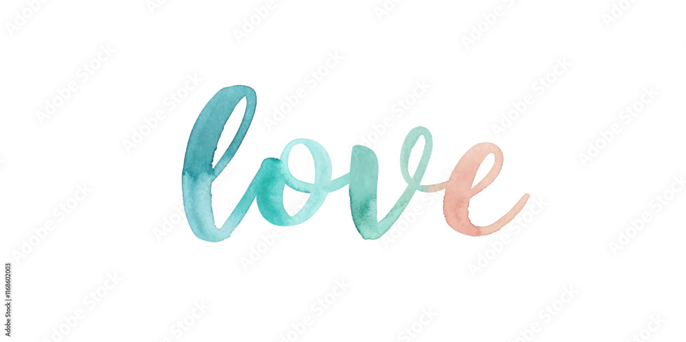 Fototapeta premium Watercolor lettering, artistic design, love theme, soft colors, romantic decor, creative expression, modern style.