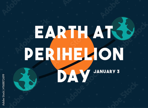 Earth At Perihelion Day. January 3.