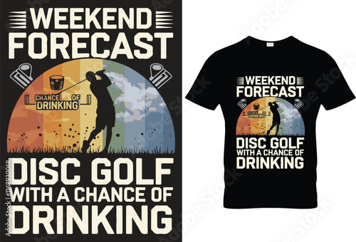 Weekend forecast disc golf with a chance of drinking for Black t-shirt design