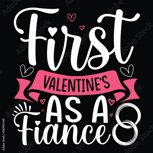 First Valentine's As A Fiance t-shirt design