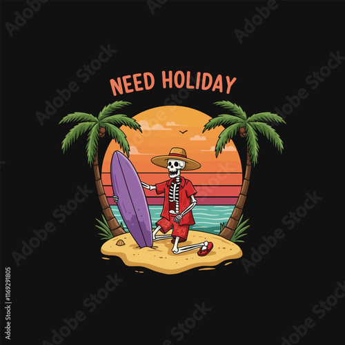 A skeleton in beach attire holds a surfboard on a tropical island at sunset; a need holiday graphic.