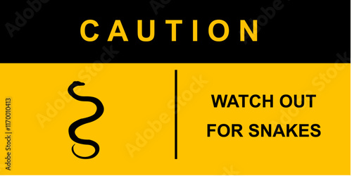 Caution sign watch out for snakes. a sign to tell people to be careful there are wild and venomous snakes in the open area.