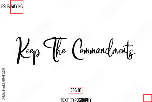 Keep The Commandments Modern Lettering Typography Text Of Jesus Phrase