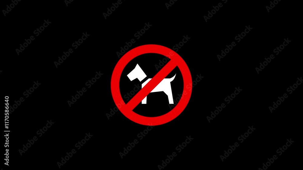 No dog allowed prohibition sign animation, no pets allowed, No dogs. No dog allowed prohibition sign animation, no pets allowed, No dogs.