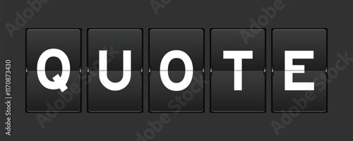 Black color analog flip board with word quote on gray background
