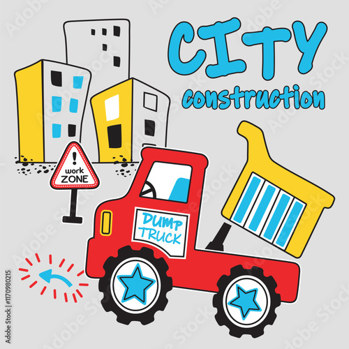 Vector illustration of dump truck and city construction, building, children's t-shirt design, sticker