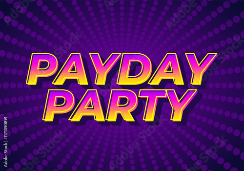 Payday party. Text effect for social media ads in 3D style