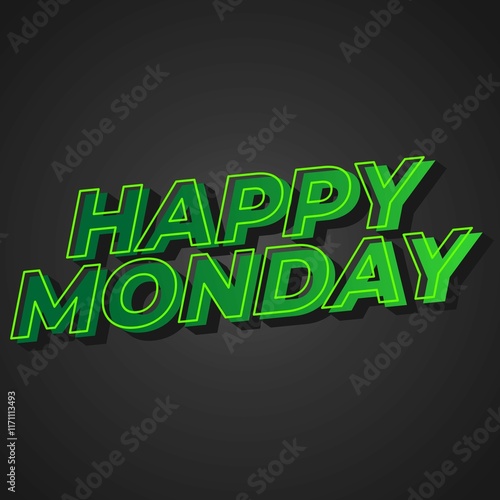 Happy monday text effect design with super bold fonts