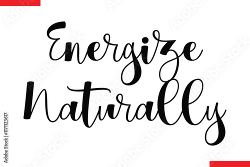 Energize naturally Health text typography  saying