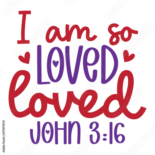 I am so loved john 3:16 SVG Art & Illustration
