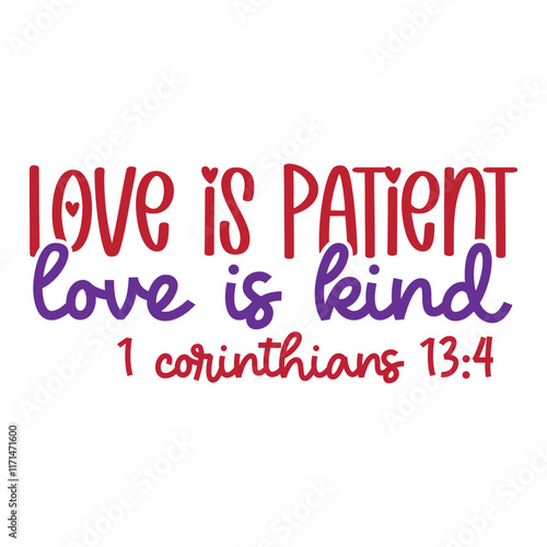 Love is patient love is kind 1 Corinthians 13:4 SVG Art & Illustration