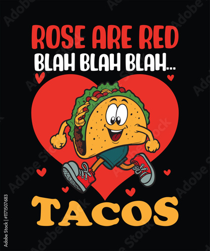 Rose are red blah blah blah Tacos Graphic Design