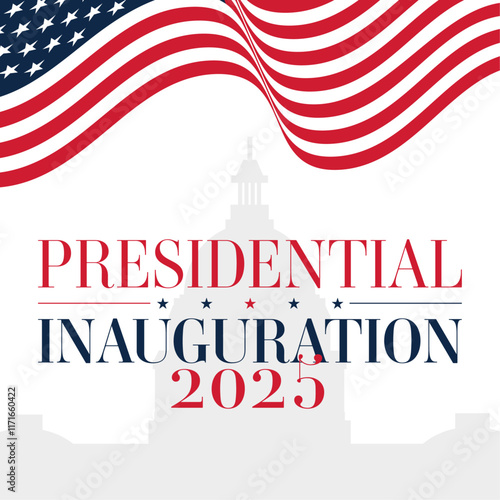 Presidential inauguration 2025 square card, banner, illustration. Vector template with text, american flag, capitol building. For social media, articles, print, web.