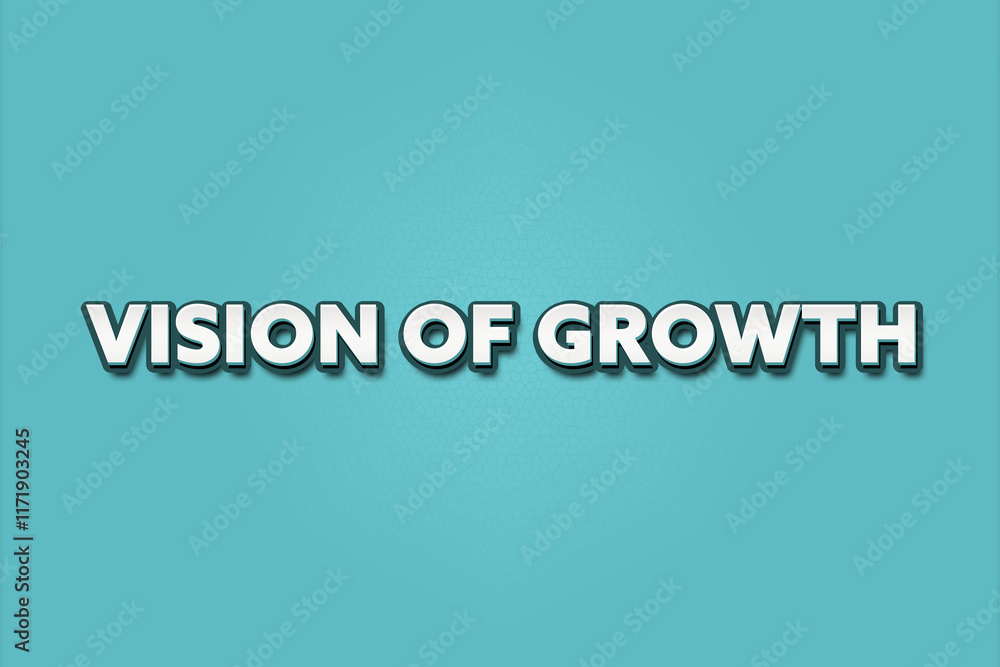 Fototapeta premium Vision of Growth. A Illustration with white text isolated on light green background.