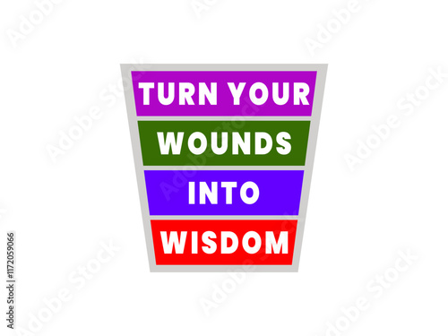 Turn your wounds into wisdom motivational inspirational quotes phrases for motivation 