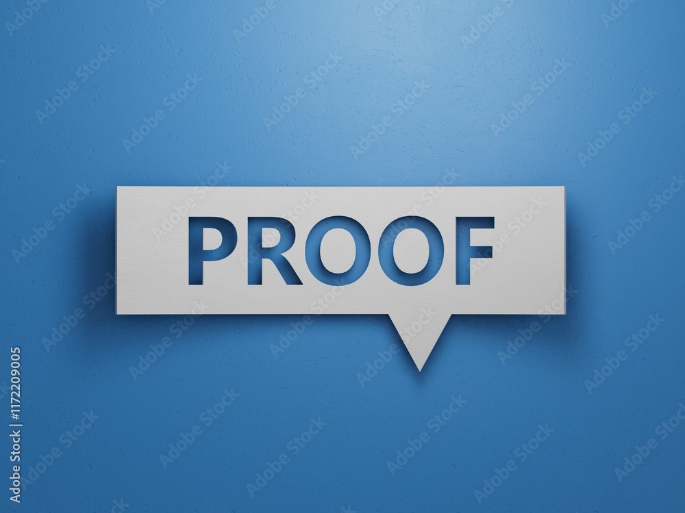 Speech Bubble block with PROOF business word.Minimalist Abstract Design With White Cut Out Paper.3D rendering on blue background. Speech Bubble block with PROOF business word.Minimalist Abstract Design With White Cut Out Paper.3D rendering on blue background.