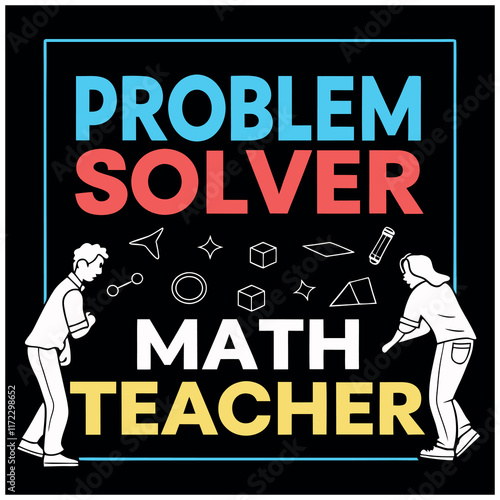 Problem Solver Math Teacher Design