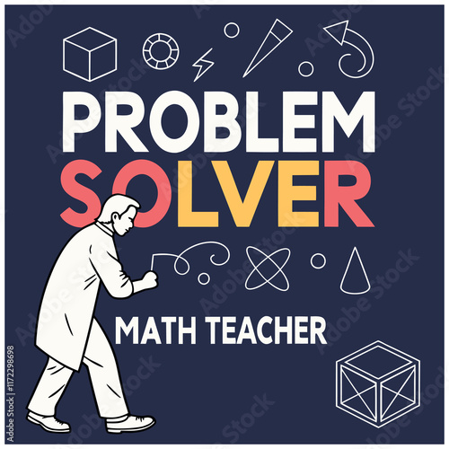 Problem Solver Math Teacher Design


