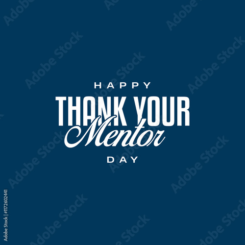 Thank Your Mentor Day holiday concept