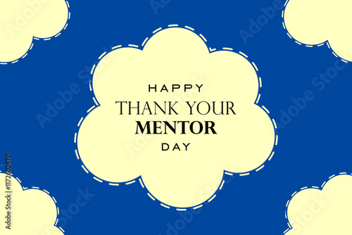 Thank Your Mentor Day holiday concept