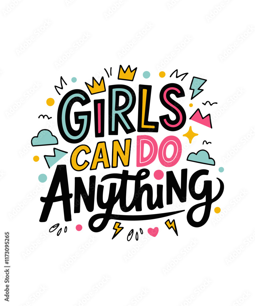 Obraz premium Motivational and inspiring quote for young girls, Vector hand-drawn lettering, Modern calligraphy. wall decoration, t-shirts, blogs, cards, posters and social media.