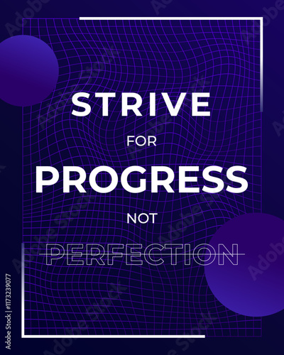 strive for progress not perfection motivational poster design