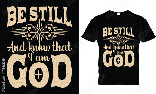 Be still and know that I am God T-shirt design