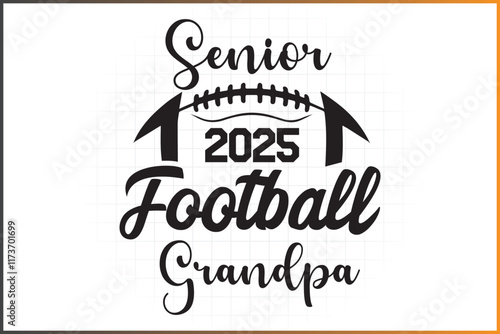 Senior Football Family 2025, Senior 2025 Football Grandpa