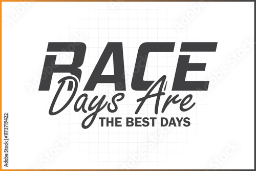 Race Days Are The Best Days, Racing T-shirt Design, Race Birthday Design, Racing Quotes, Pit Crew Family