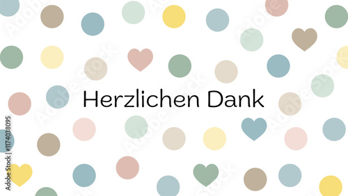 Herzlichen Dank - Schriftzug in deutscher Sprache. Grußkarte mit Herzen und Punkten in Pastellfarben.