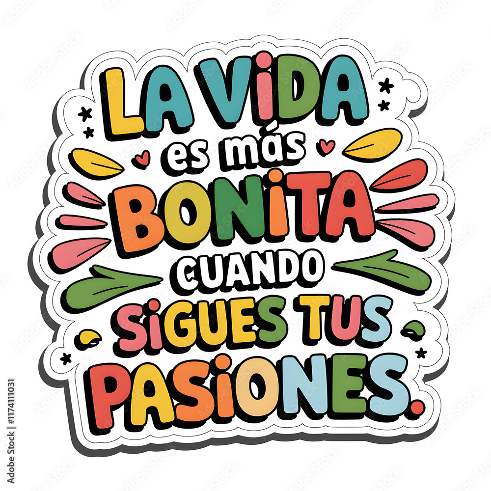 La vida es esos bonitos cuando sigues tus pasionales La vida es esos bonitos cuando sigues tus pasionales