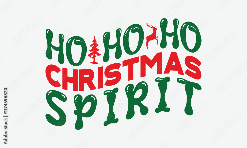 Naklejka premium Ho Ho Ho Christmas Spirit - Christmas Day T-Shirt Design, Illustration With Hand-Lettering And Decoration Elements, Silhouette Cameo, Cricut, Eps, Files For Cutting.