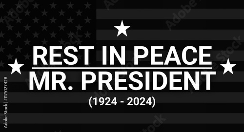 Rest in peace mr president concept banner design illustration  on black and white
