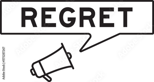 Megaphone icon with speech bubble in word regret on white background