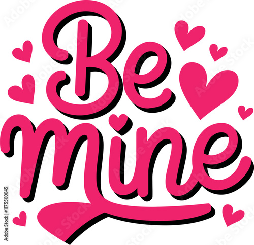 Be mine. Hand Written Lettering for Valentines Day Greeting Card