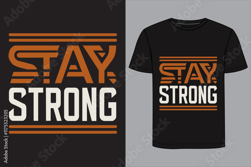 Stay strong t shirt Template black.