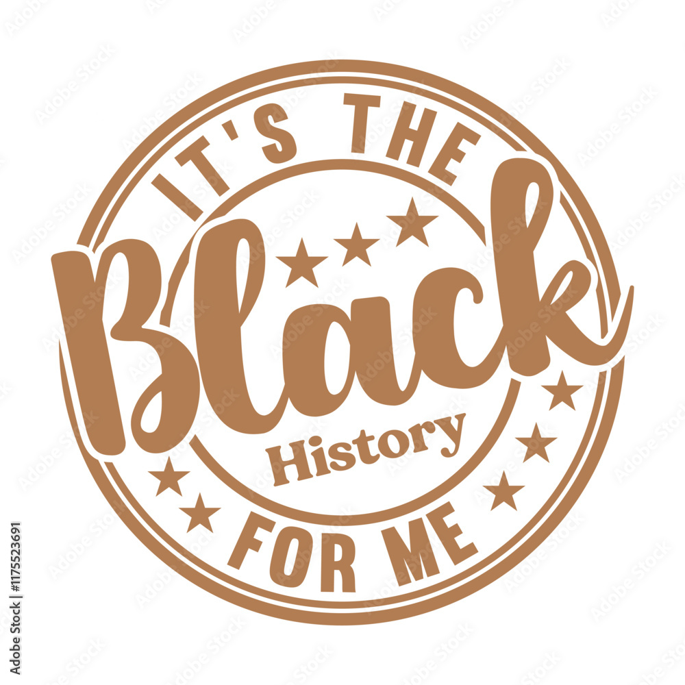 It's the Black History for Me T-Shirt Design, 
