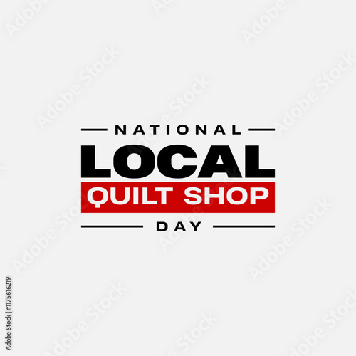 Local Quilt Shop Day holiday concept