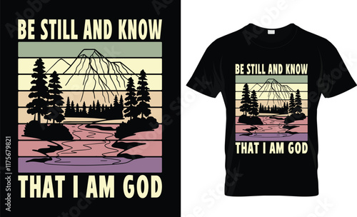 Be still and know that I am God T-shirt design