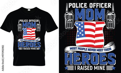 Police Officer Mom, Police Mom T-Shirt Design.