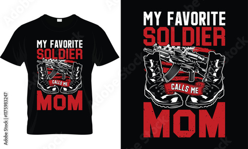 Favorite Soldier Mom T-Shirt Design