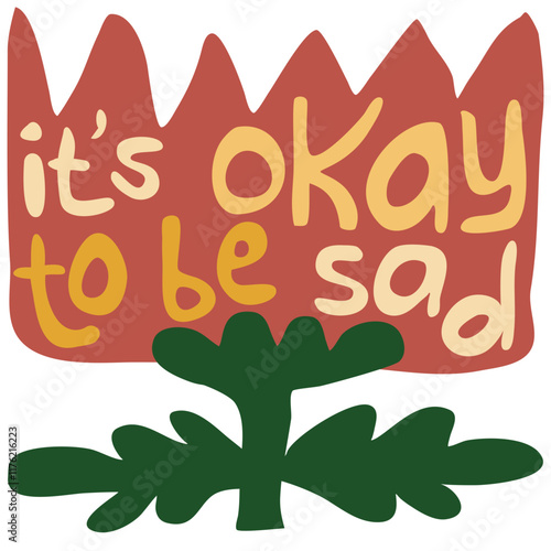 It's Okay To Be Sad