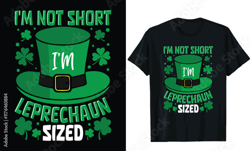 i'm not short i'm leprechaun size t shirt design. St patricks day t shirt design photo