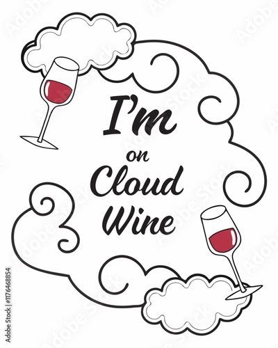 I'm on Cloud Wine typography t shirt design