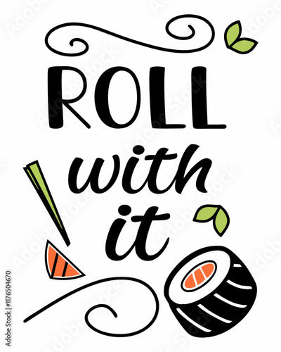 saying Roll With It typography t shirt design